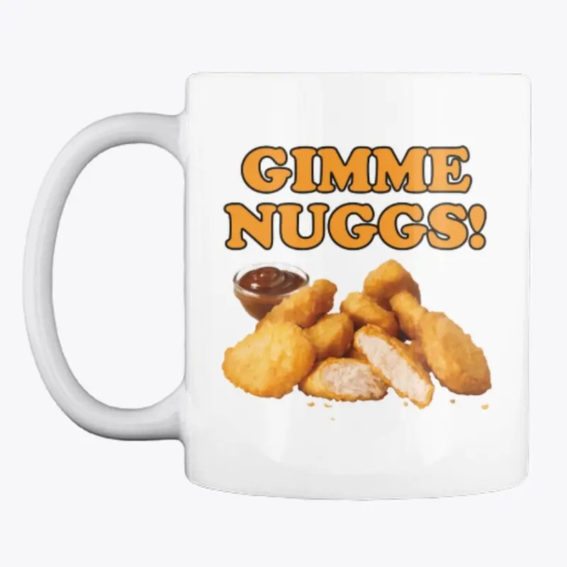 Gimme Nuggs